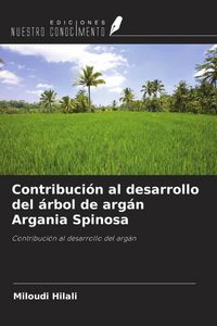 Produktbild: Contribuci&oacute;n al desarrollo del &aacute;rbol de arg&aacute;n Argania Spinosa