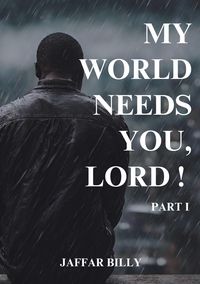Produktbild: My World Needs You, Lord !