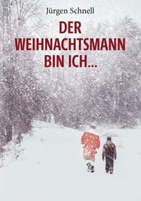 Produktbild: Der Weihnachtsmann bin ich ...