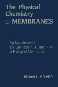 Produktbild: The Physical Chemistry of MEMBRANES