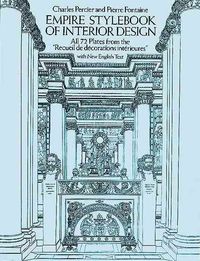 Produktbild: Empire Stylebook of Interior Design: All 72 Plates from the "Recueil de Decorations Interieures" with New English Text