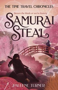 Produktbild: Samurai Steal (The Time Travel Chronicles, #5)
