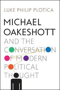 Produktbild: Michael Oakeshott and the Conversation of Modern Political Thought