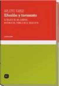 Produktbild: Farge, A: Efusi&oacute;n y tormento : el relato de los cuerpos : hi