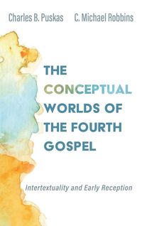 Produktbild: The Conceptual Worlds of the Fourth Gospel