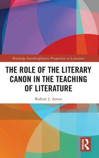 Produktbild: The Role of the Literary Canon in the Teaching of Literature
