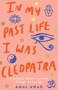 Produktbild: Awad, A: In My Past Life I was Cleopatra