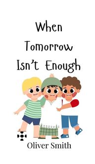 Produktbild: When Tomorrow Isn't Enough