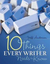 Produktbild: 10 Things Every Writer Needs to Know