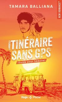 Produktbild: Itin&eacute;raire sans GPS (guide pour s&eacute;duire)