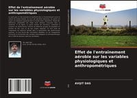 Produktbild: Effet de l'entra&icirc;nement a&eacute;robie sur les variables physiologiques et anthropom&eacute;triques