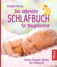 Produktbild: Das liebevolle Schlafbuch f&uuml;r Neugeborene