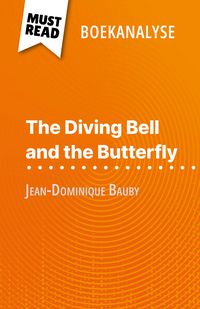 Produktbild: The Diving Bell and the Butterfly van Jean-Dominique Bauby (Boekanalyse)