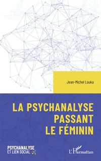 Produktbild: La psychanalyse passant le f&eacute;minin