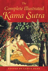 Bild vom Artikel The Complete Illustrated Kama Sutra vom Autor Mallanaga Vatsyayana