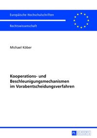 Produktbild: Kooperations- und Beschleunigungsmechanismen im Vorabentscheidungsverfahren