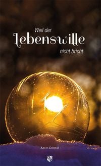 Produktbild: Weil der Lebenswille nicht bricht