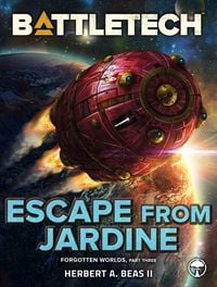 Produktbild: BattleTech: Escape from Jardine (Forgotten Worlds, Part Three)