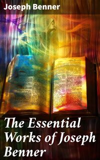 Produktbild: The Essential Works of Joseph Benner