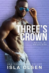 Produktbild: Three's a Crown (Royal & Reckless, #2)