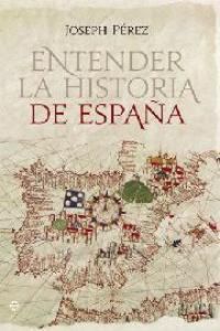 Produktbild: Entender la historia de Espa&ntilde;a