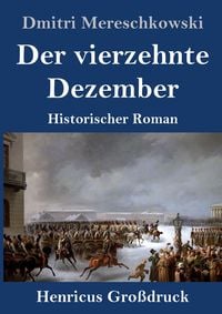 Produktbild: Der vierzehnte Dezember (Gro&szlig;druck)