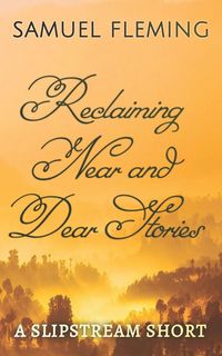 Produktbild: Reclaiming Near and Dear Stories