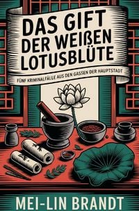 Produktbild: Das Gift der wei&szlig;en Lotusbl&uuml;te