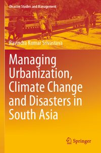 Produktbild: Managing Urbanization, Climate Change and Disasters in South Asia
