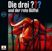 Produktbild: Die drei ??? 237: und der rote B&uuml;ffel