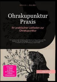 Produktbild: Ohrakupunktur Praxis: Ihr praktischer Leitfaden zur Ohrakupunktur