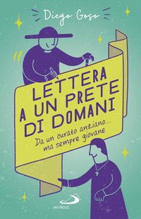 Produktbild: Lettera a un prete di domani. Da un curato anziano... ma sempre giovane
