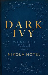 Bild vom Artikel Dark Ivy - Wenn ich falle vom Autor Nikola Hotel
