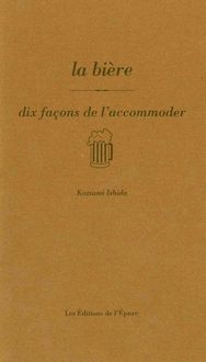Produktbild: Dix Facons de le Preparer ; la Biere