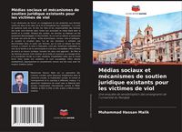 Produktbild: M&eacute;dias sociaux et m&eacute;canismes de soutien juridique existants pour les victimes de viol