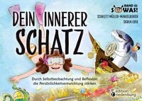 Bild vom Artikel Dein innerer Schatz - Durch Selbstbeobachtung und Reflexion die Persönlichkeitsentwicklung stärken vom Autor Scarlett Müller-Mangelberger