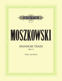 Produktbild: Moszkowski, M: Spanish Dances Op. 12 (Arranged for Violin an