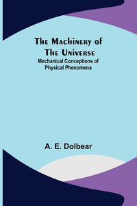 Produktbild: The Machinery of the Universe