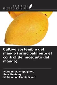 Produktbild: Cultivo sostenible del mango (principalmente el control del mosquito del mango)