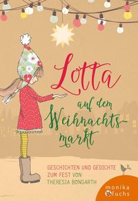Bild vom Artikel Lotta auf dem Weihnachtsmarkt vom Autor Theresia Bongarth