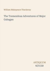 Produktbild: The Tremendous Adventures of Major Gahagan