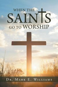 Produktbild: When the Saints Go to Worship