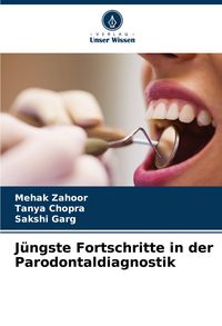 Produktbild: J&uuml;ngste Fortschritte in der Parodontaldiagnostik