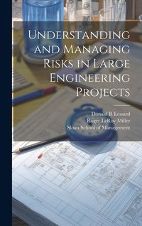 Produktbild: Understanding and Managing Risks in Large Engineering Projects