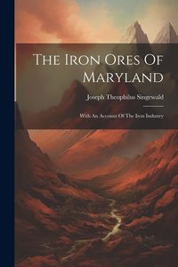Produktbild: The Iron Ores Of Maryland