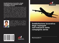 Produktbild: Soddisfazione lavorativa degli impiegati nell'industria delle compagnie aeree