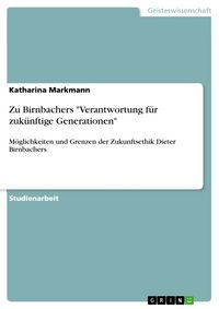 Produktbild: Zu Birnbachers "Verantwortung f&uuml;r zuk&uuml;nftige Generationen"