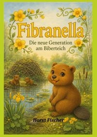 Produktbild: Fibranella&reg; #3 - Die neue Generation am Biberteich