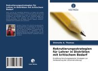 Produktbild: Rekrutierungsstrategien f&uuml;r Lehrer in Distrikten mit kritischem Bedarf