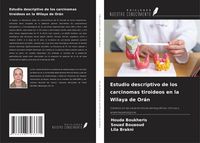 Produktbild: Estudio descriptivo de los carcinomas tiroideos en la Wilaya de Or&aacute;n